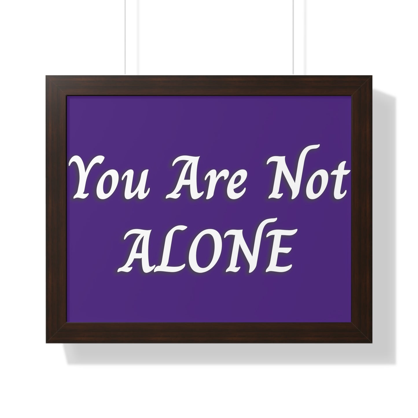 You Are Not Alone Framed Horizontal Poster