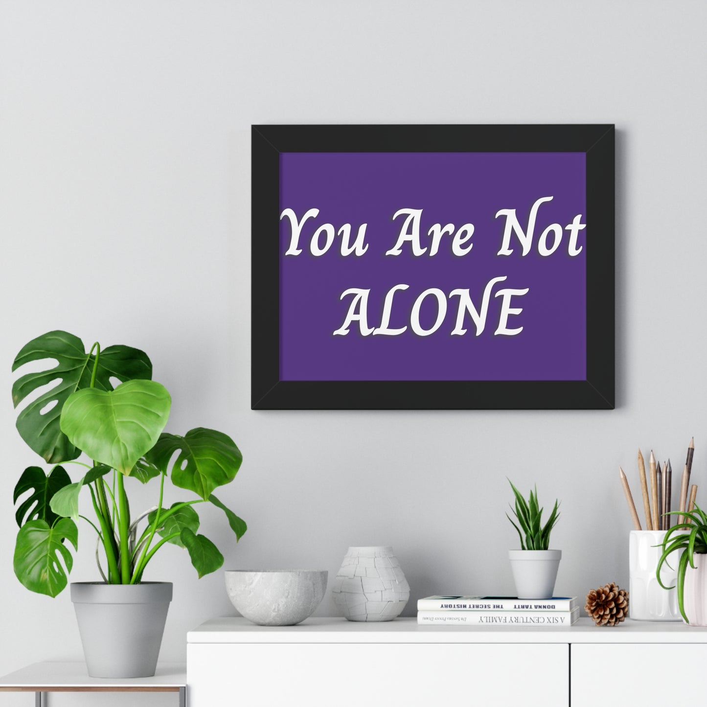 You Are Not Alone Framed Horizontal Poster