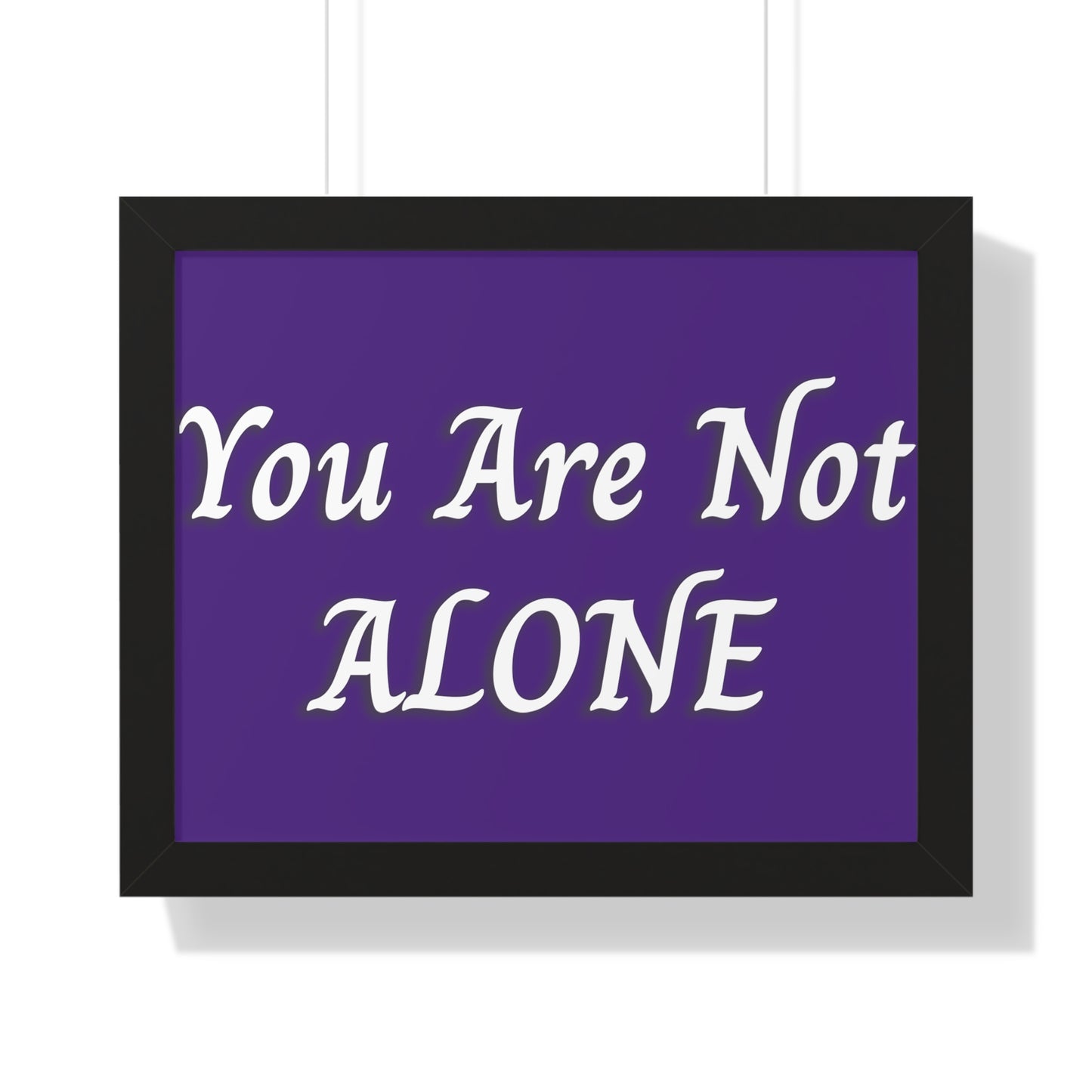 You Are Not Alone Framed Horizontal Poster