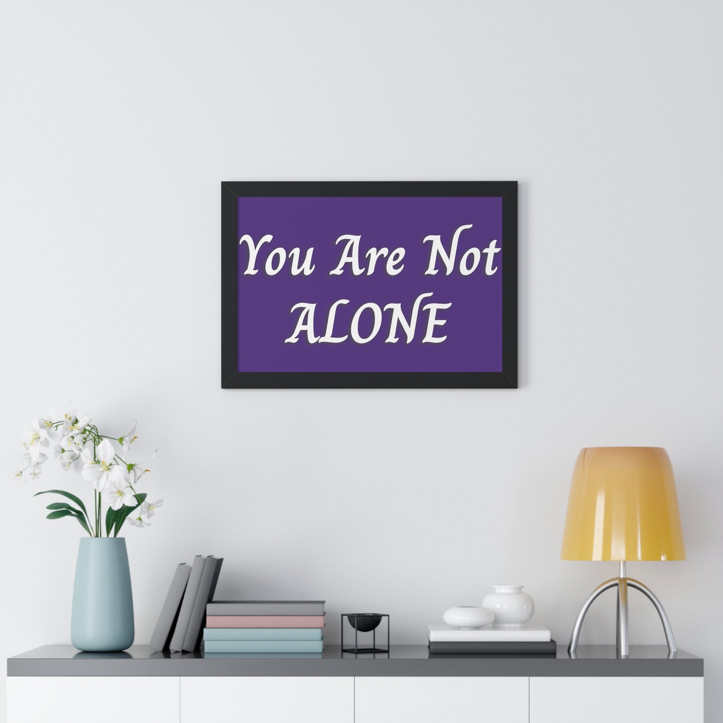 You Are Not Alone Framed Horizontal Poster