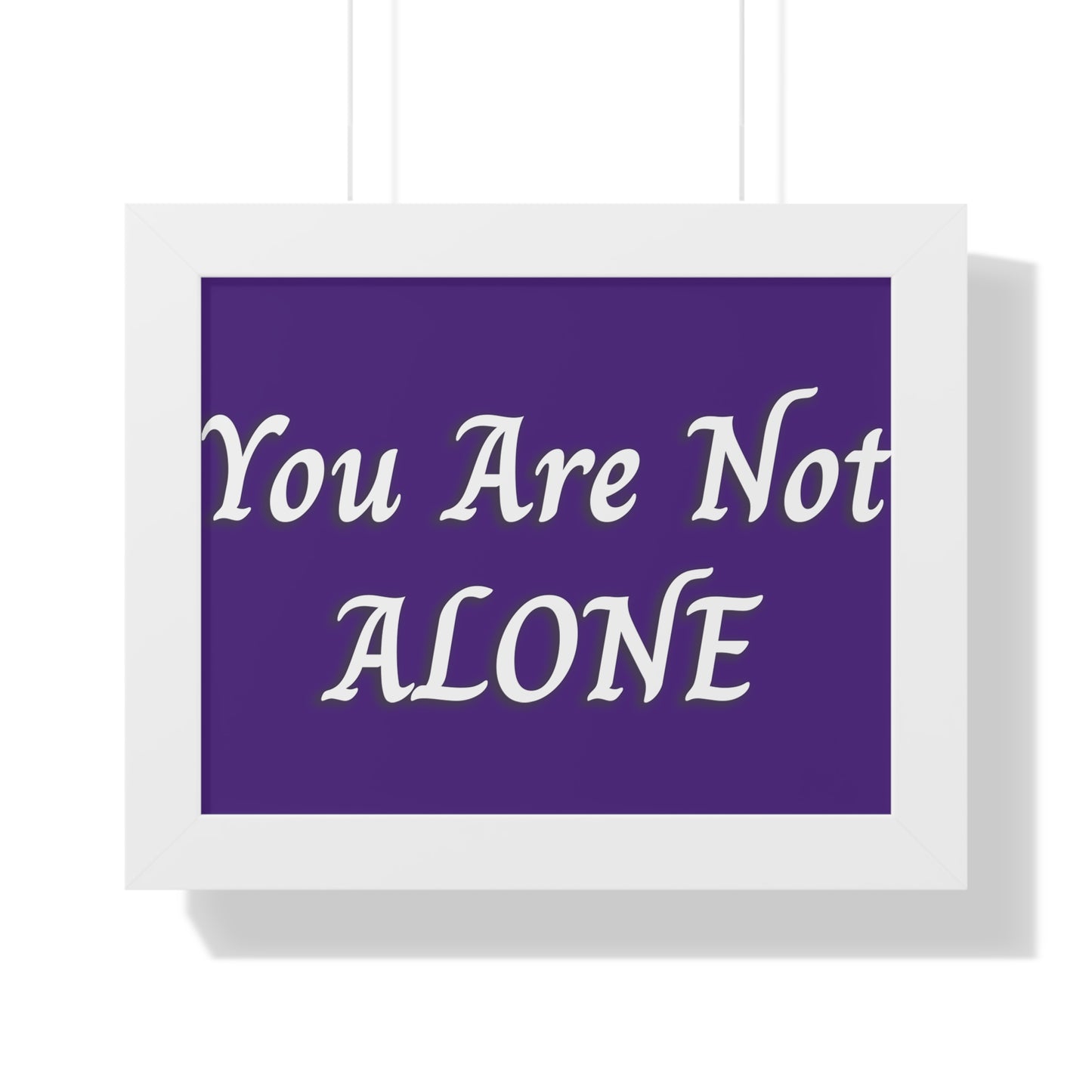 You Are Not Alone Framed Horizontal Poster