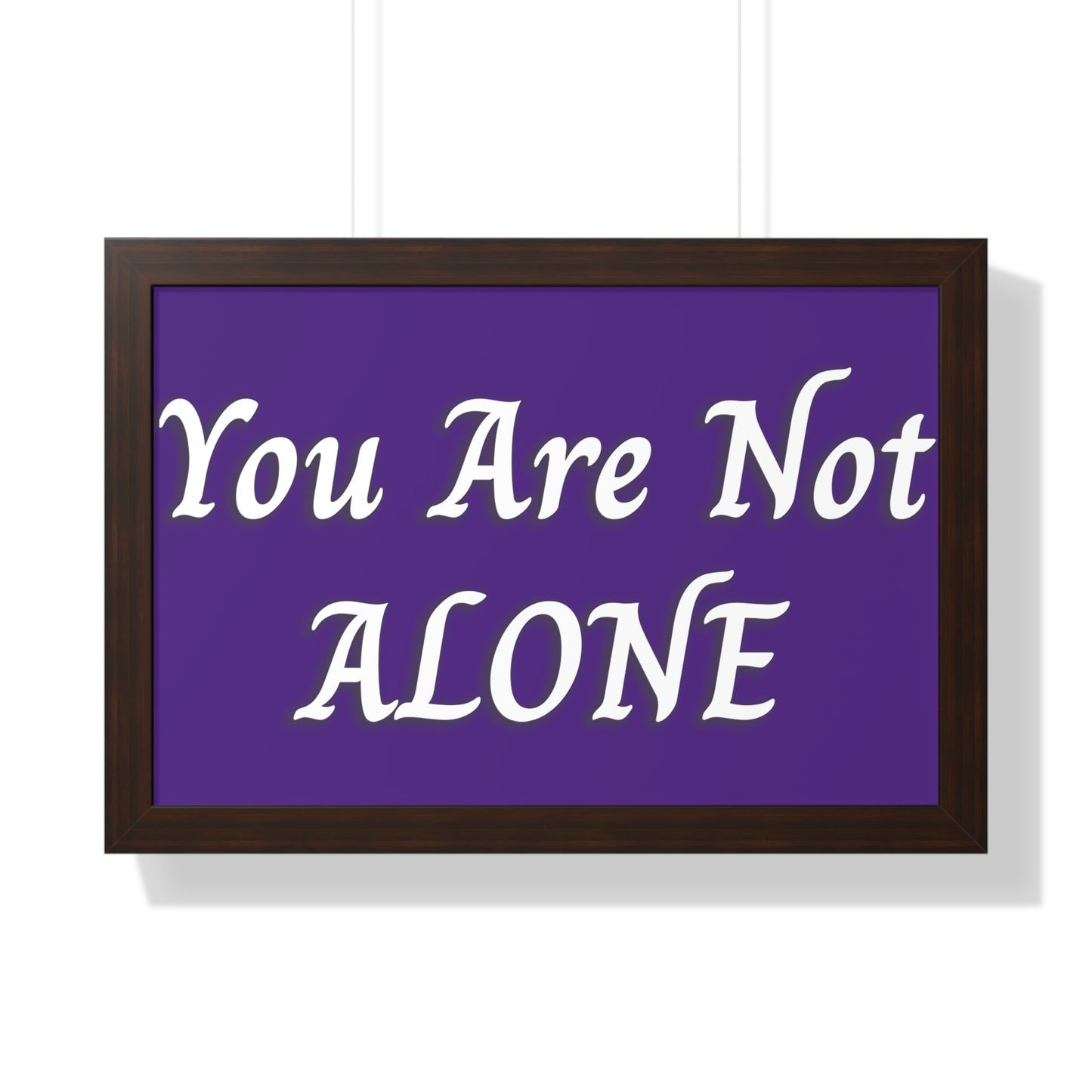 You Are Not Alone Framed Horizontal Poster