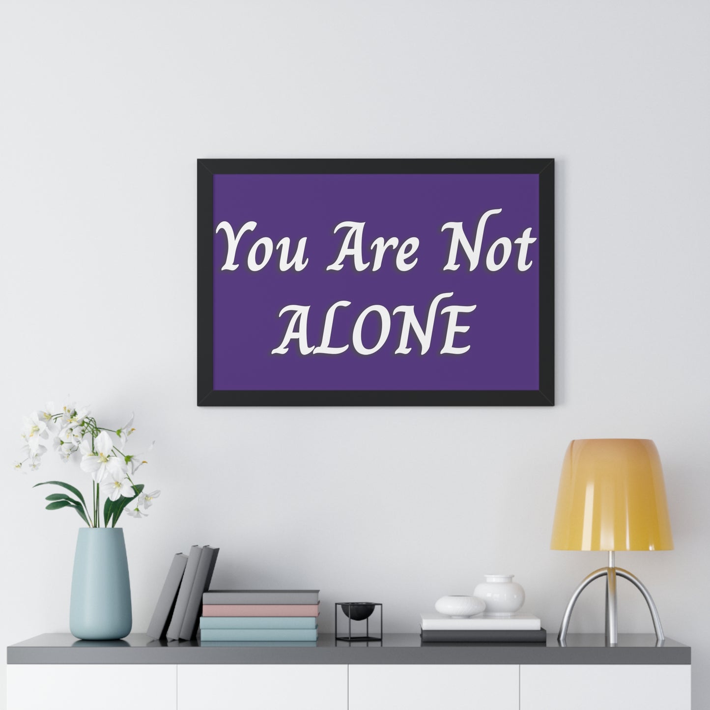 You Are Not Alone Framed Horizontal Poster