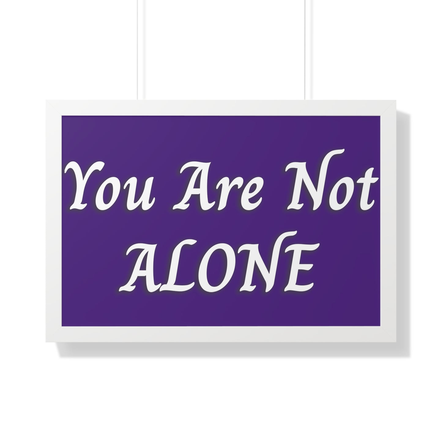 You Are Not Alone Framed Horizontal Poster