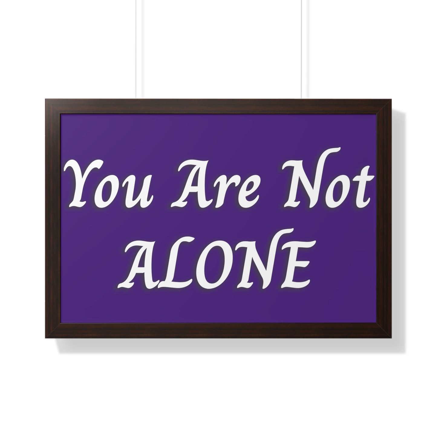 You Are Not Alone Framed Horizontal Poster