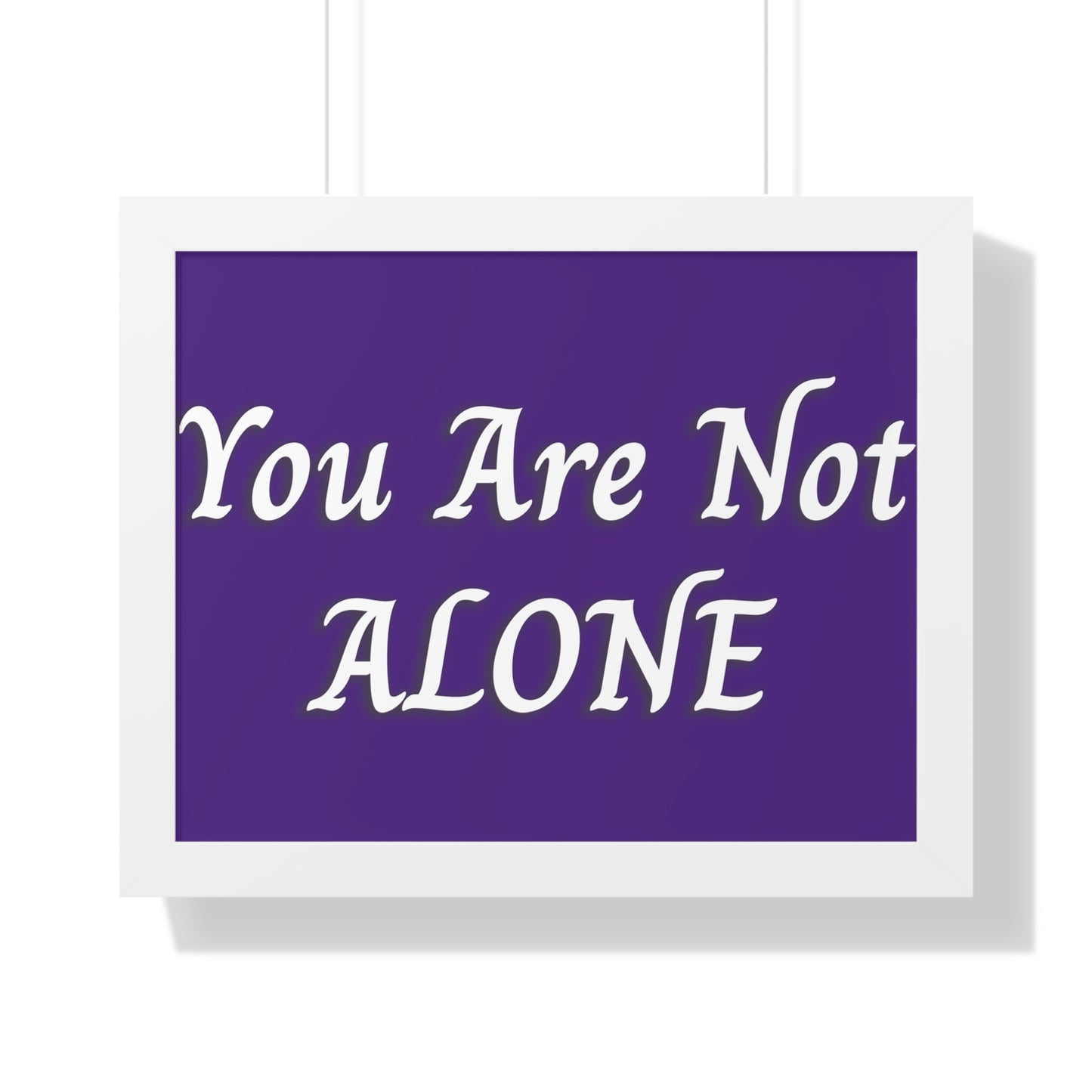 You Are Not Alone Framed Horizontal Poster