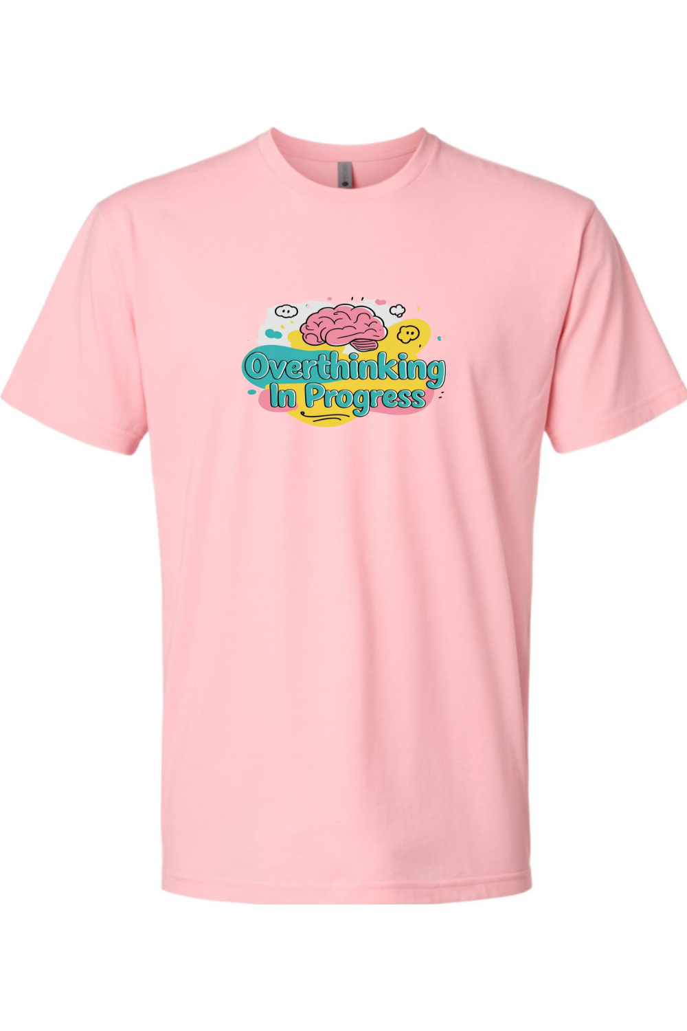 T-Shirt - Over Thinking In Progress