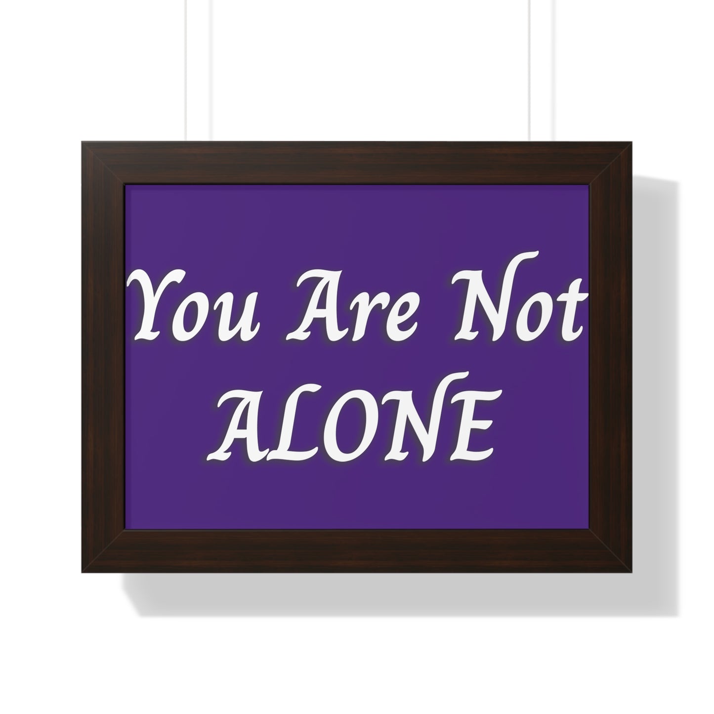 You Are Not Alone Framed Horizontal Poster