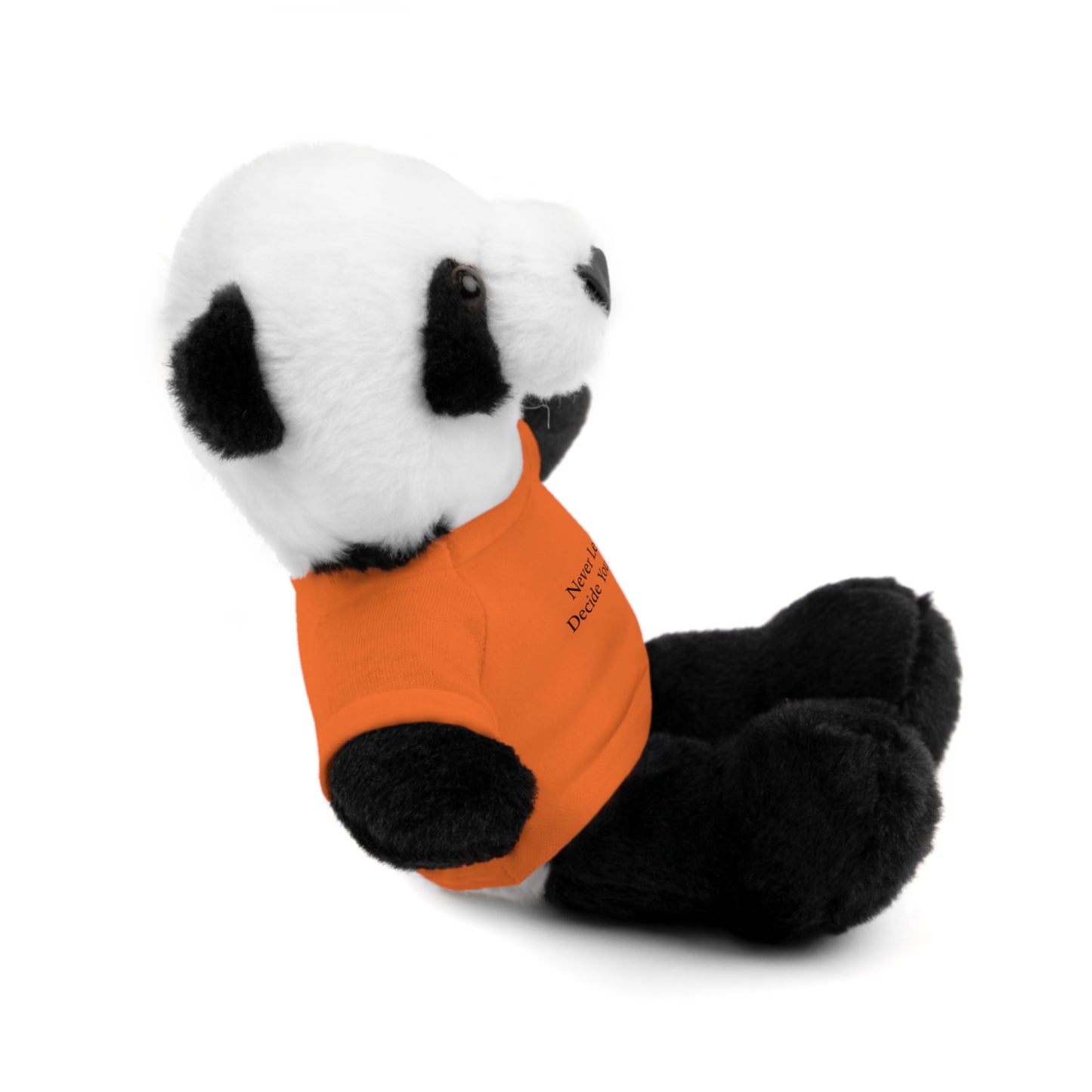 Never Let Fear Decide Your Future Stuffed Animals with Tee