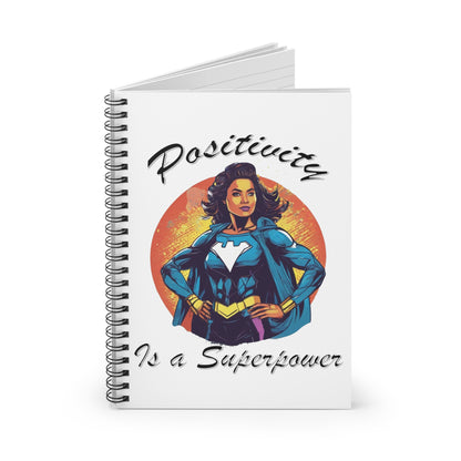 Positivity is a Superpower Female Superhero Spiral Notebook - Ruled Line