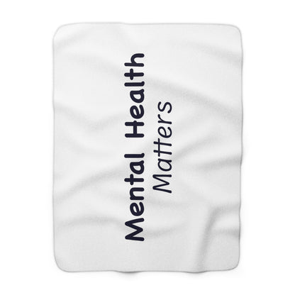 Mental Health Matters Sherpa Fleece Blanket