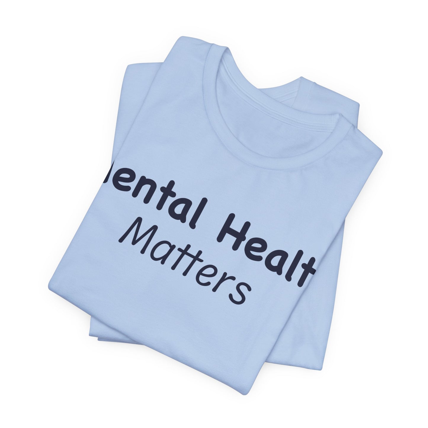 Mental Health Matters T-Shirt