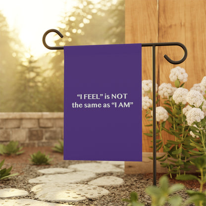 I Feel is Not the same as I Am Garden & House Banner