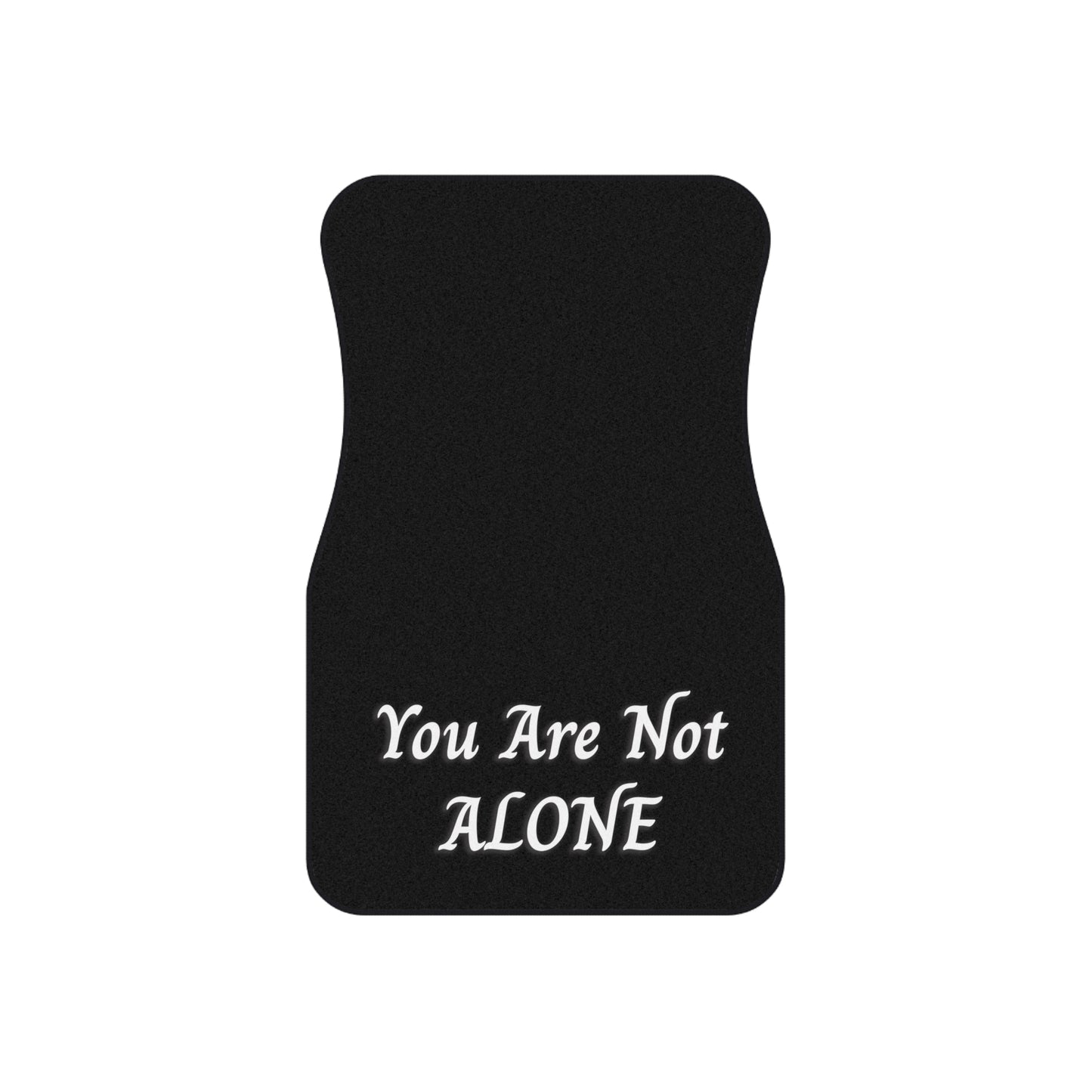 You Are Not Alone Car Mats (2x Front)