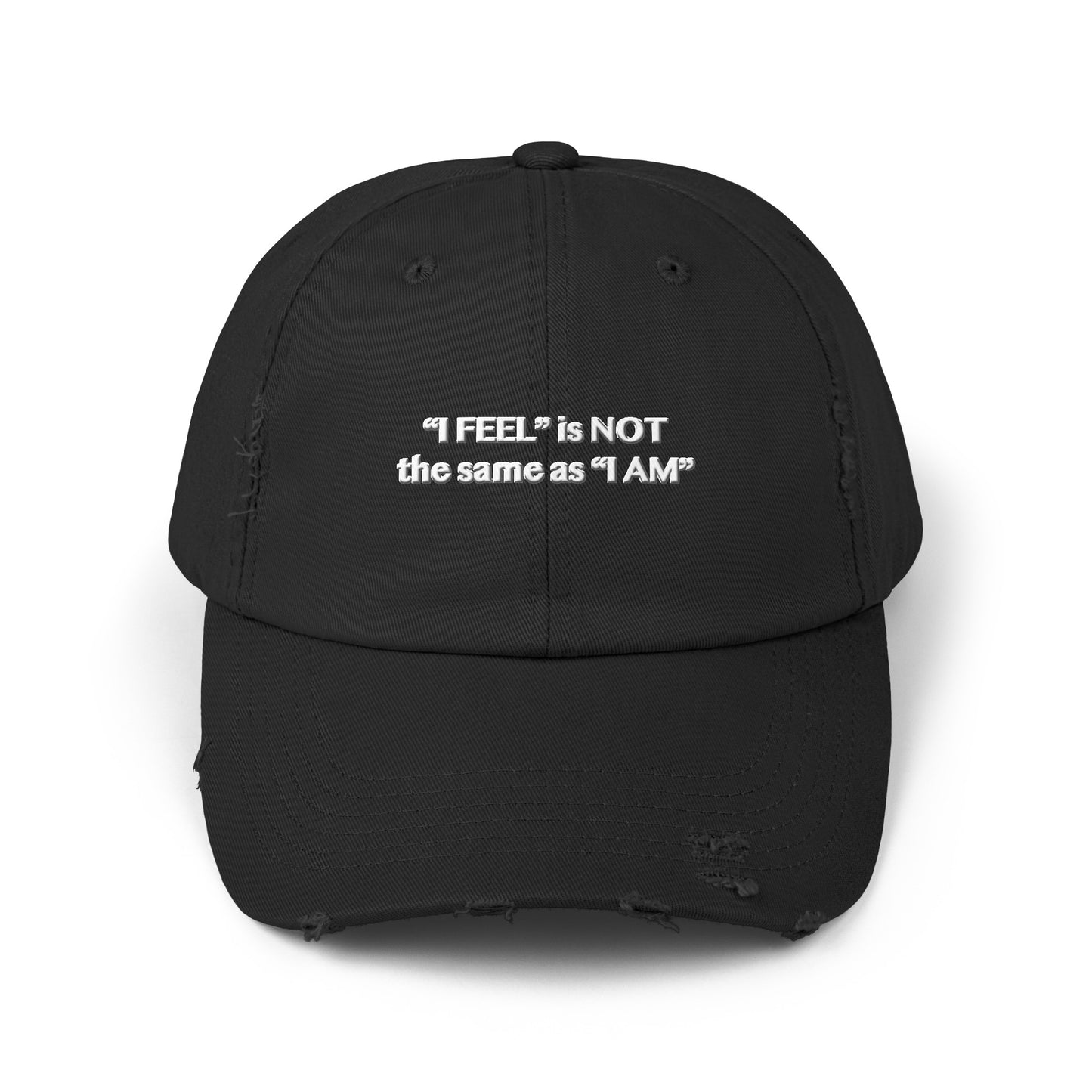 I Feel is Not the same as I Am Unisex Distressed Cap