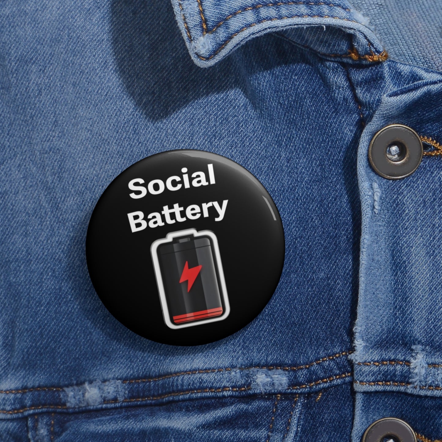 Social Battery Low Pin Buttons