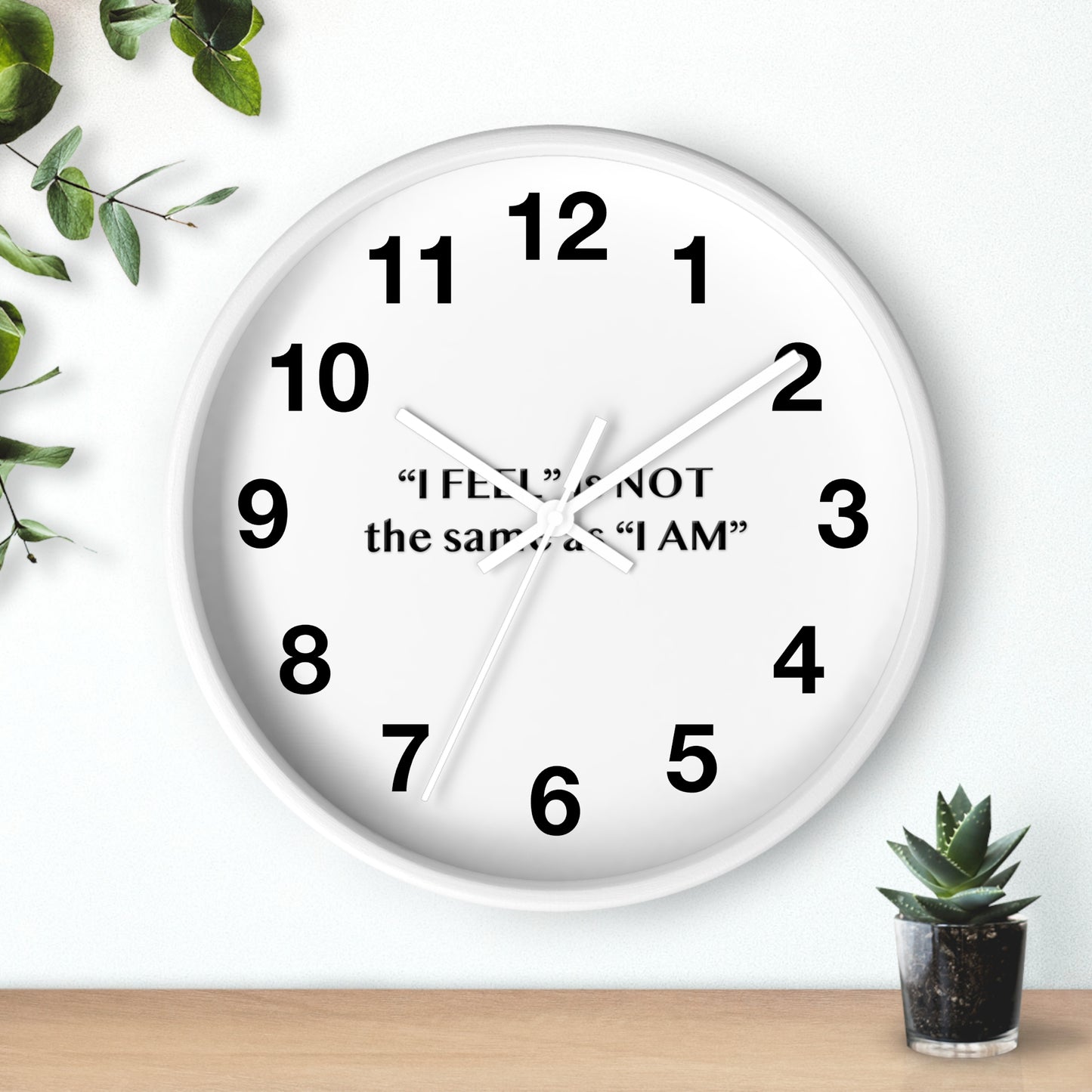 I Feel is Not the same as I Am Wall Clock