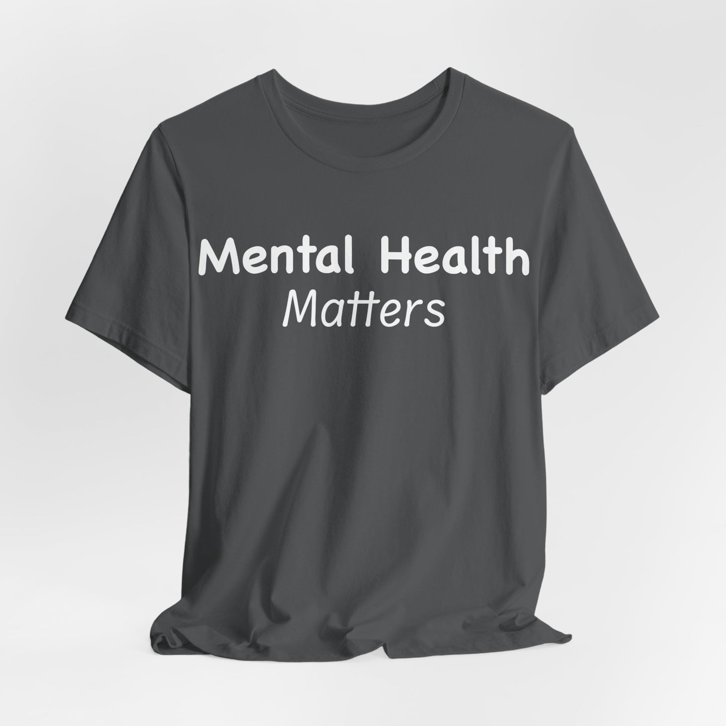 Mental Health Matters T-Shirt