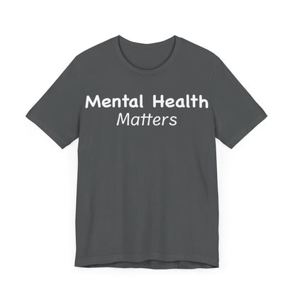 Mental Health Matters T-Shirt