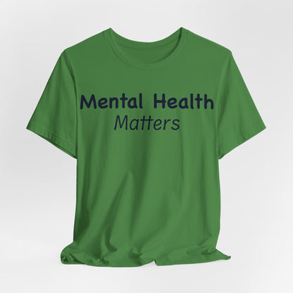 Mental Health Matters T-Shirt