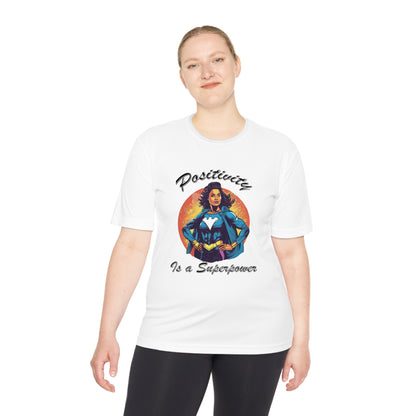 Positivity is a Superpower Female Superhero Moisture Wicking Tee