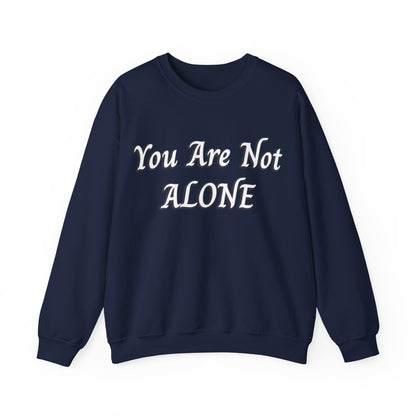 You Are Not Alone Unisex Heavy Blend™ Crewneck Sweatshirt