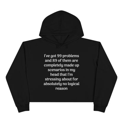 99 Problems Crop Hoodie