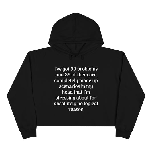 99 Problems Crop Hoodie