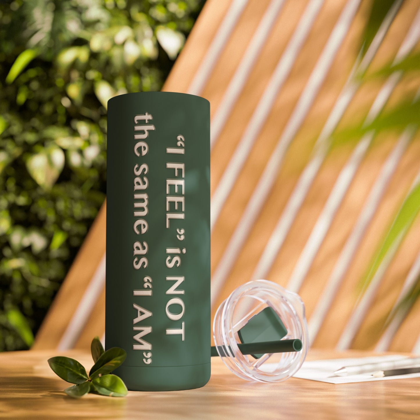 I Feel is Not the same as I Am Skinny Matte Tumbler, 20oz