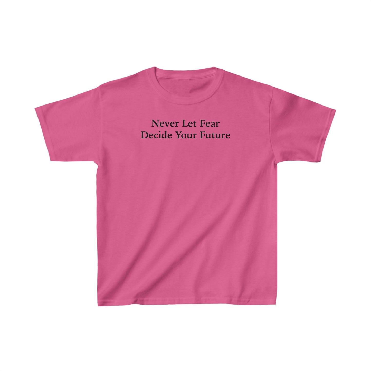 Never Let Fear Decide Your Future Kids Heavy Cotton™ Tee