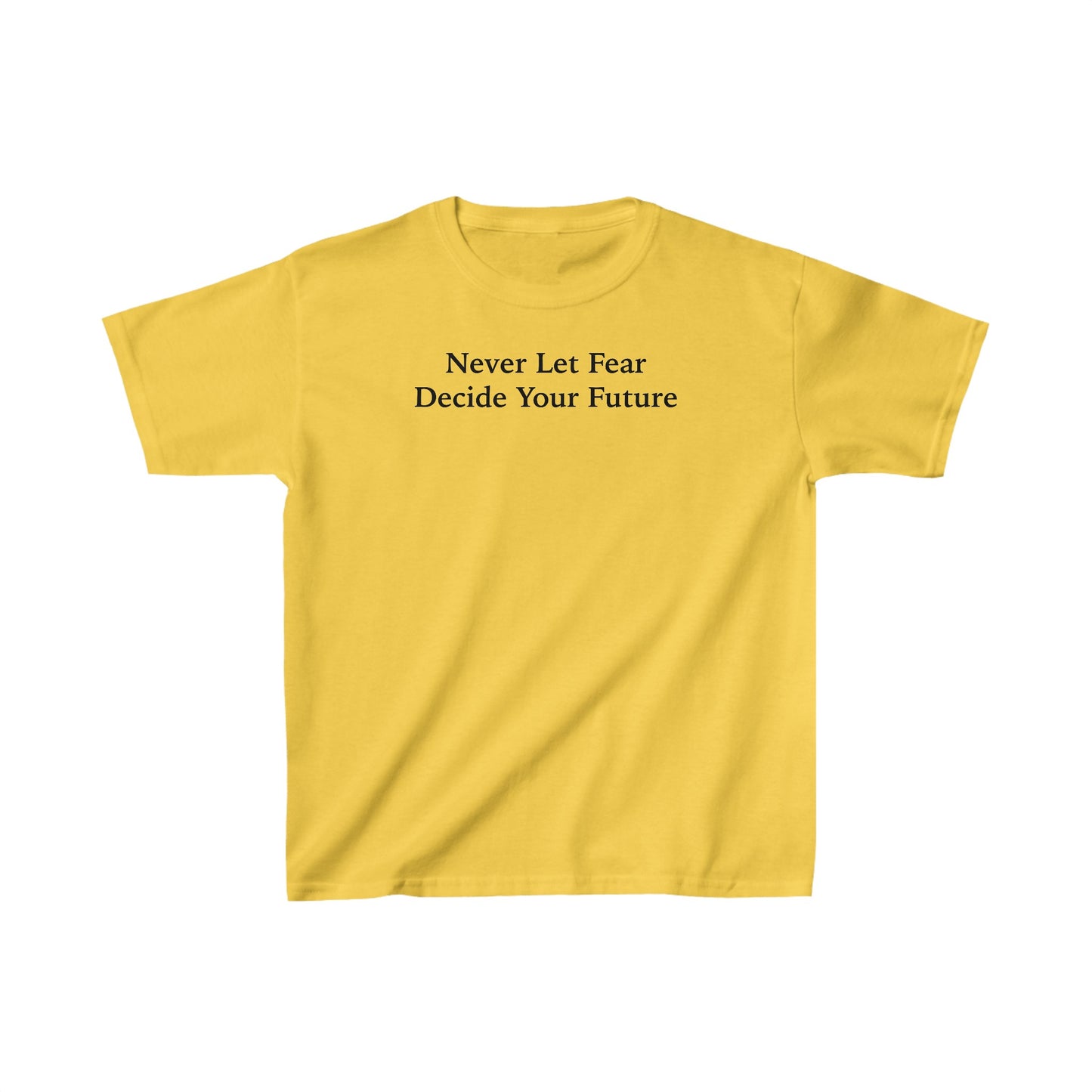 Never Let Fear Decide Your Future Kids Heavy Cotton™ Tee