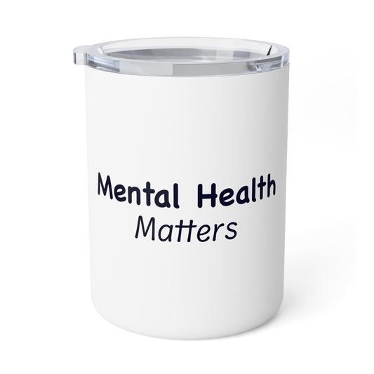 Mental Health Matters 10oz Insulated Coffee Mug