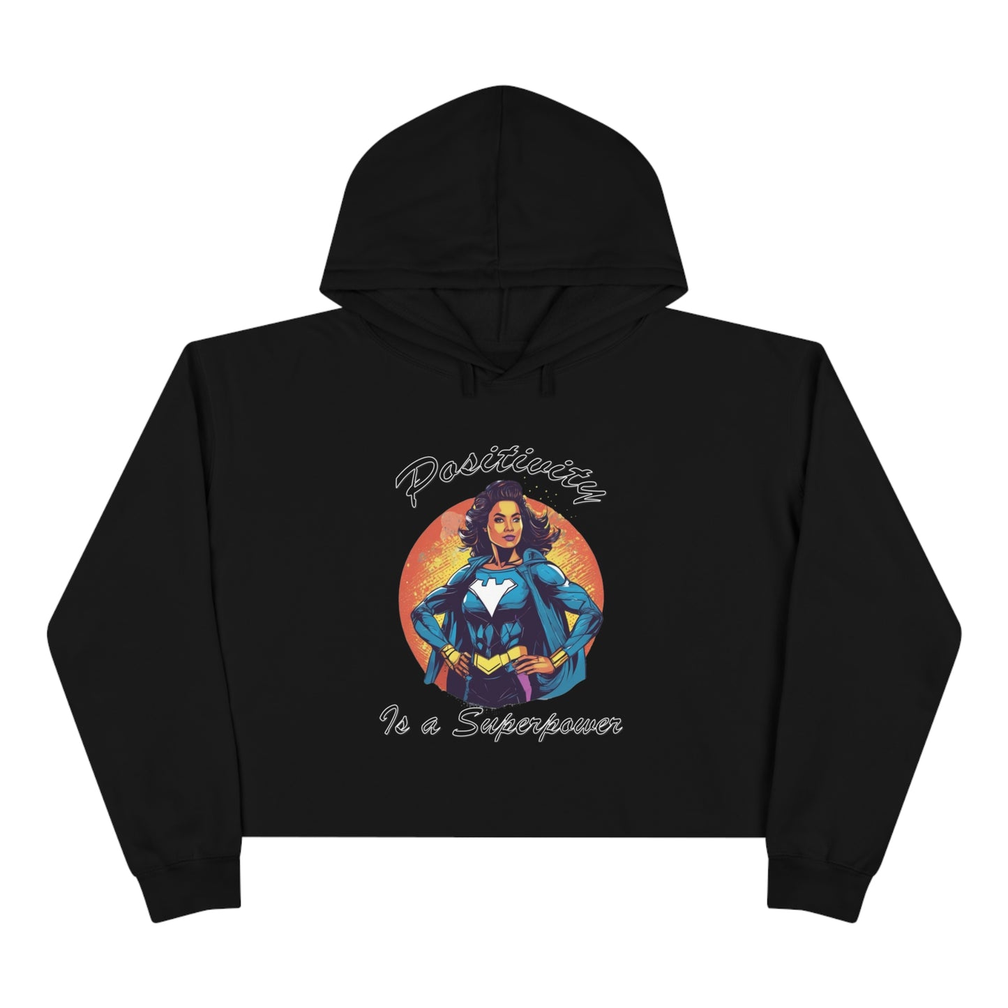 Positivity is a Superpower Female Superhero Crop Hoodie