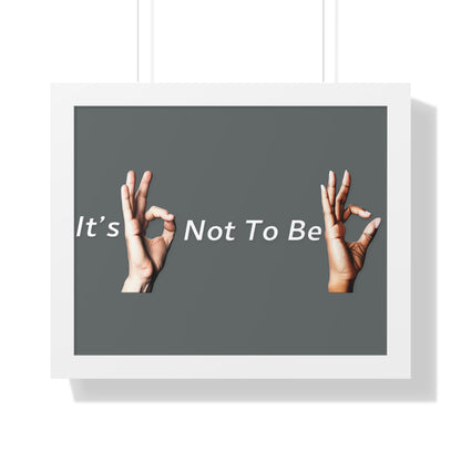 It's OK Not To Be OK Framed Horizontal Poster