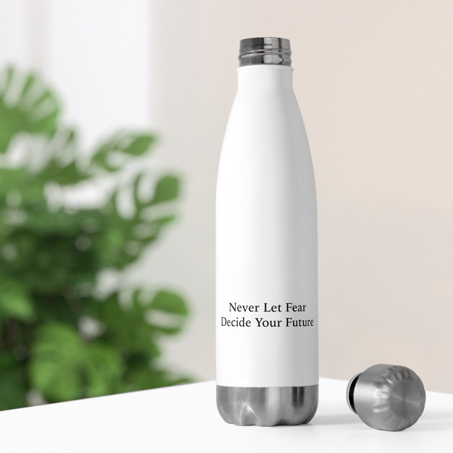 Never Let Fear Decide Your Future 20oz Insulated Bottle