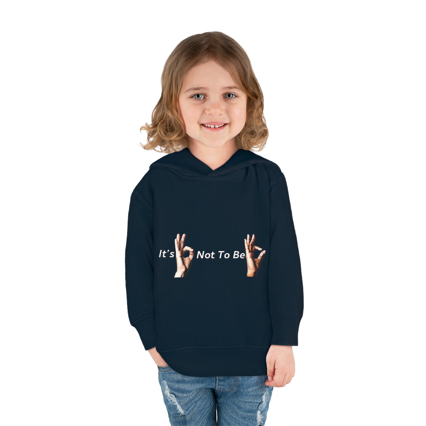 It's OK Not To Be OK Hands Toddler Pullover Fleece Hoodie