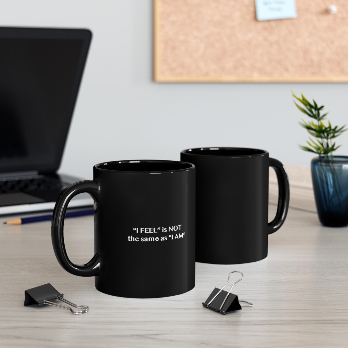 I Feel is Not the same as I Am Black Mug (11oz, 15oz)