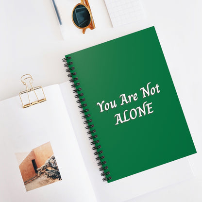 You Are Not Alone Spiral Notebook - Ruled Line