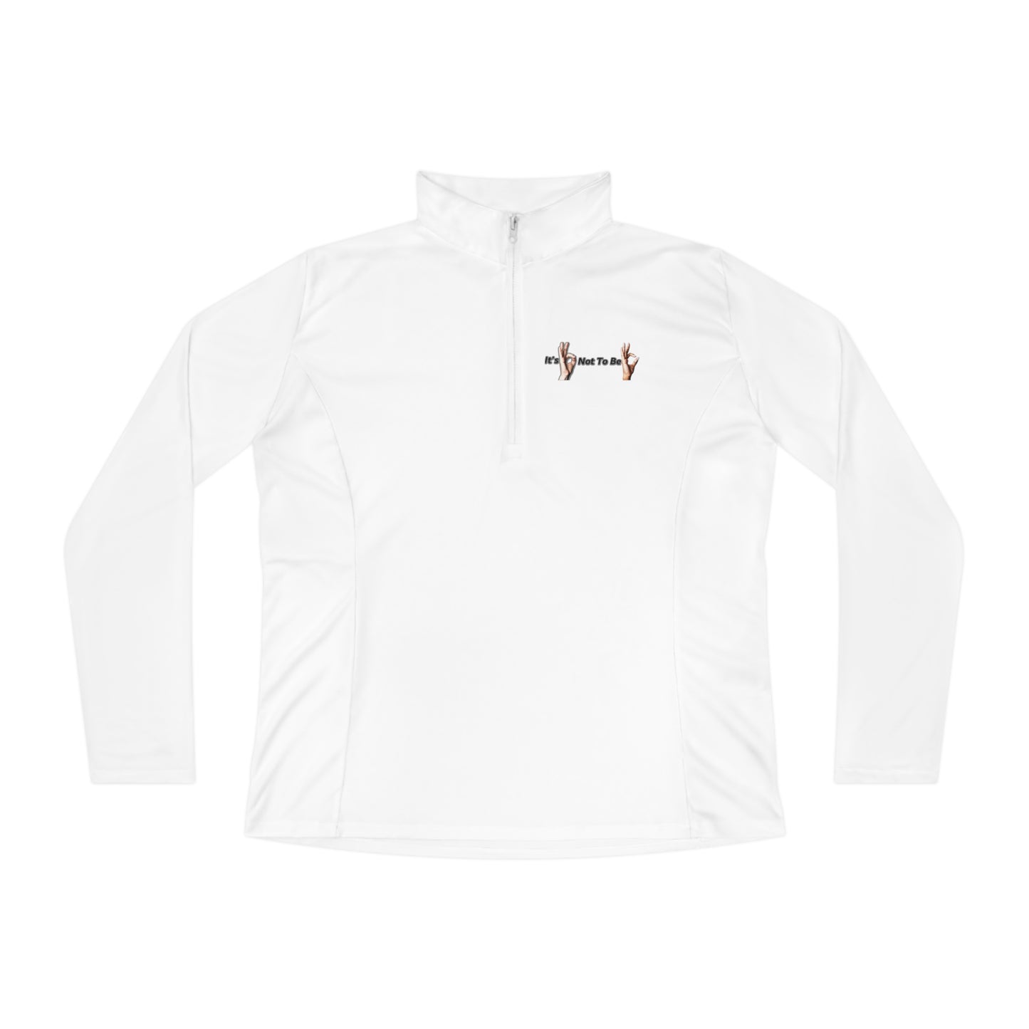 It's OK Not To Be OK Hands Ladies Quarter-Zip Pullover