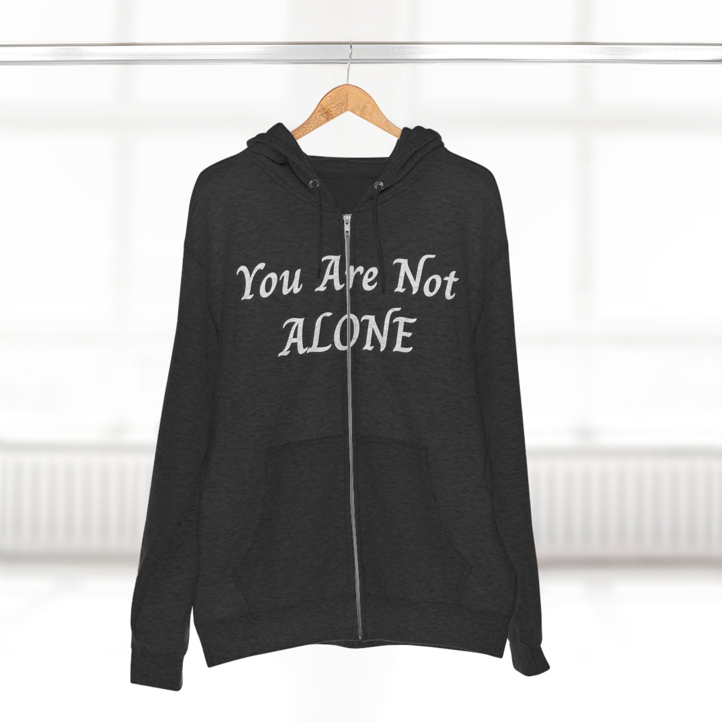 You Are Not Alone Unisex Zip Hoodie