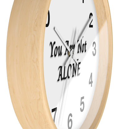 You Are Not Alone Wall Clock