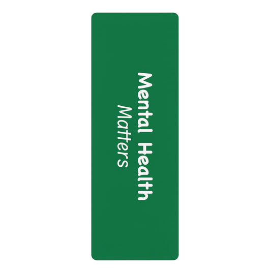 Mental Health Matters Rubber Yoga Mat