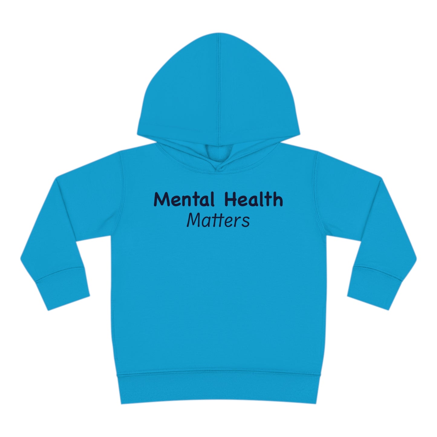 Mental Health Matters Toddler Pullover Fleece Hoodie