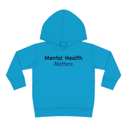 Mental Health Matters Toddler Pullover Fleece Hoodie