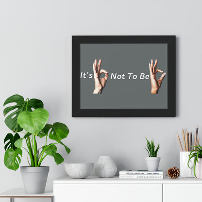 It's OK Not To Be OK Framed Horizontal Poster