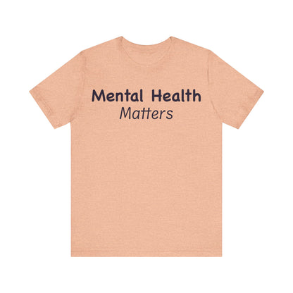 Mental Health Matters T-Shirt