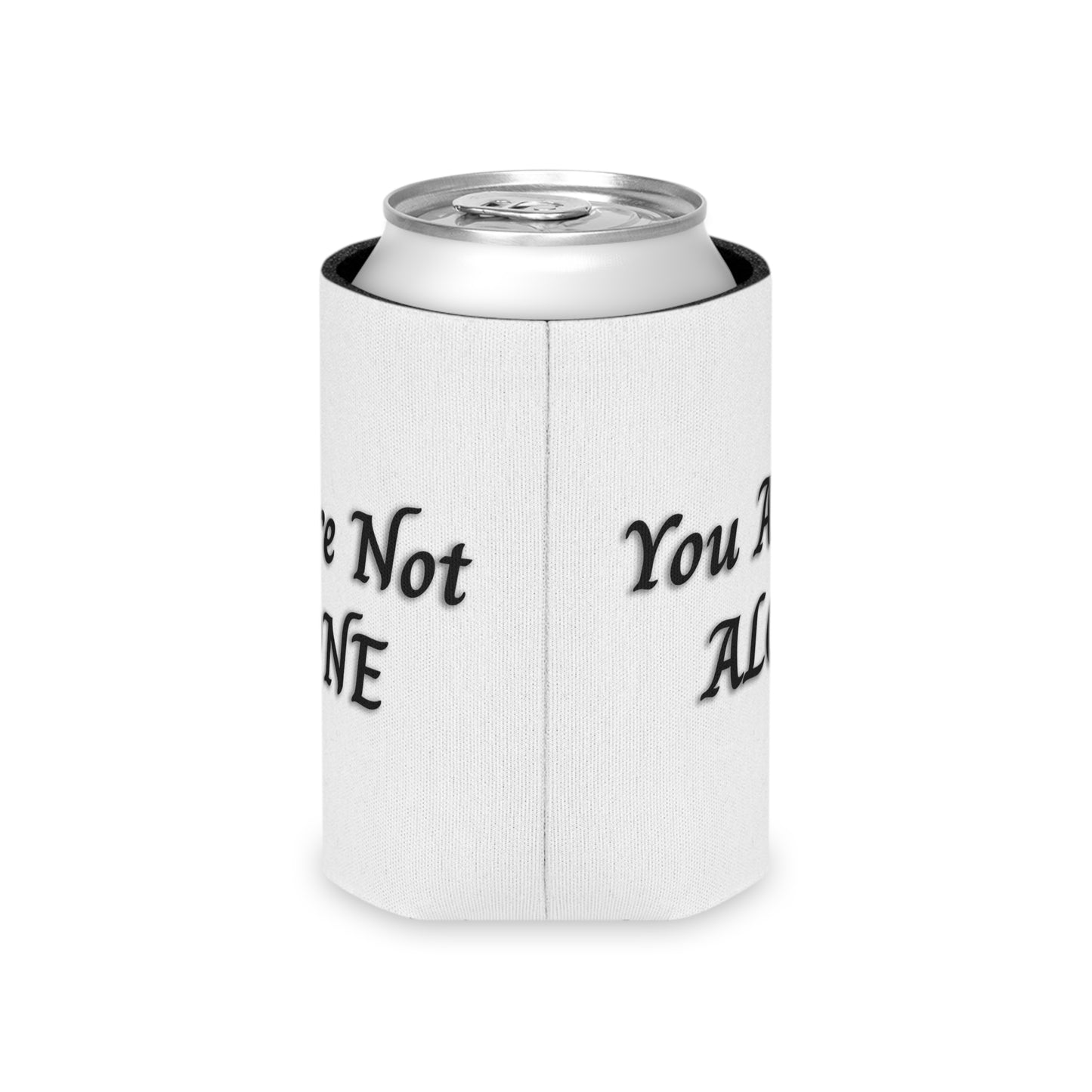 You Are Not Alone Can Cooler