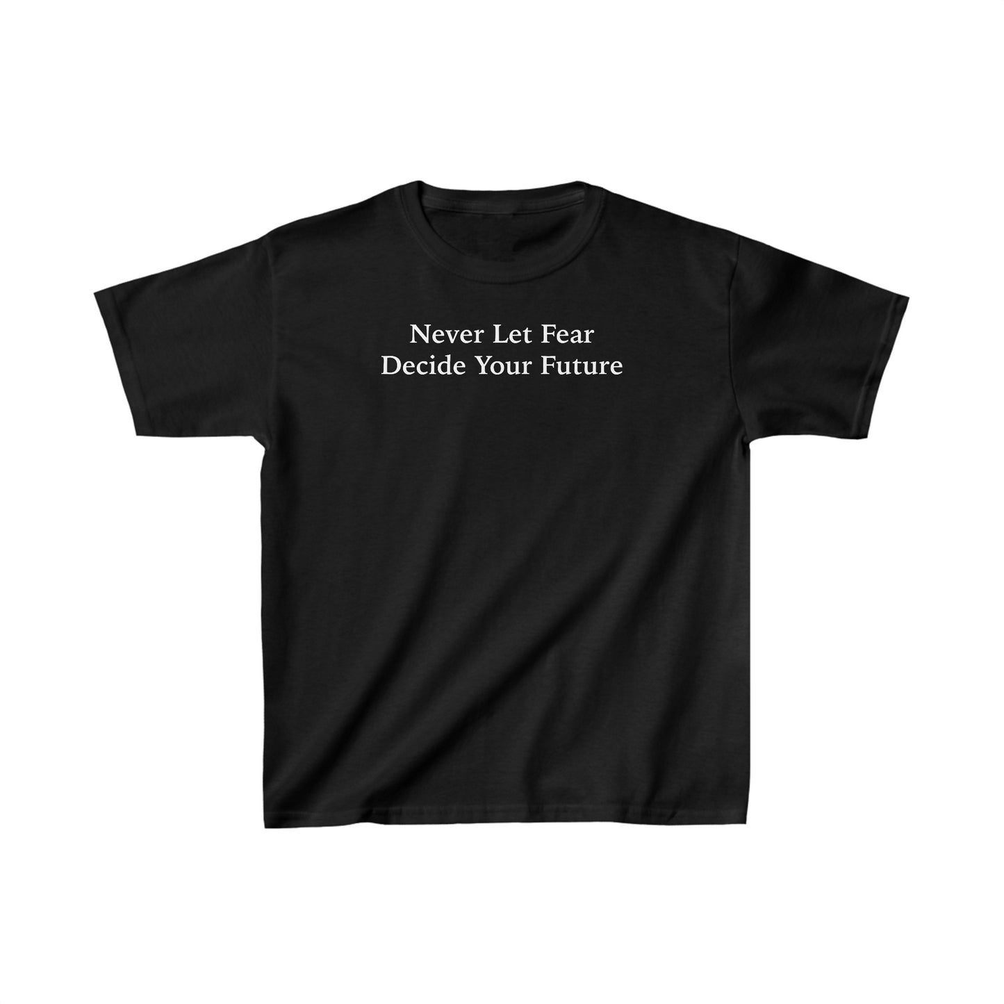 Never Let Fear Decide Your Future Kids Heavy Cotton™ Tee