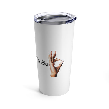 It's OK Not To Be OK Hands 20oz Tumbler