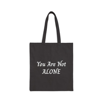 You Are Not Alone Cotton Canvas Tote Bag